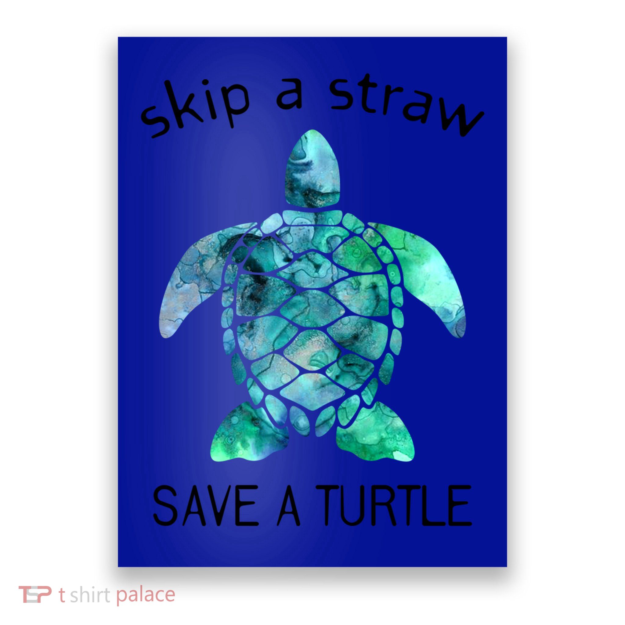 Skip A Straw Save A Turtle Ocean Animal Funny Gift Sea Turtle Gift Poster