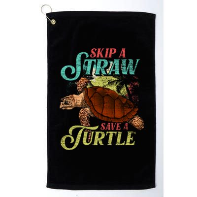 Skip A Straw Save A Turtle Ocean Animal Lover Sea Turtle Gift Platinum Collection Golf Towel