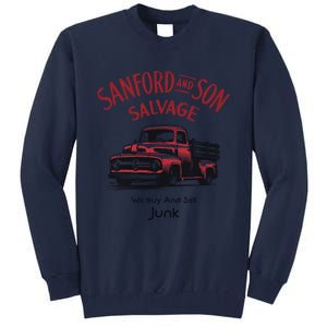 Sanford And Son Salvage Tall Sweatshirt