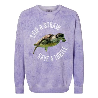 Skip A Straw Save A Turtle Design Environt Great Gift Colorblast Crewneck Sweatshirt