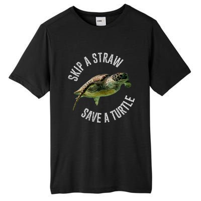 Skip A Straw Save A Turtle Design Environt Great Gift Tall Fusion ChromaSoft Performance T-Shirt