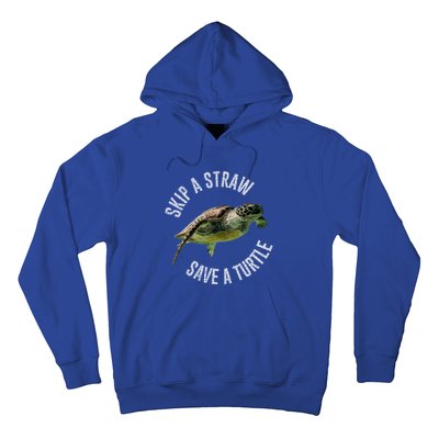 Skip A Straw Save A Turtle Design Environt Great Gift Hoodie