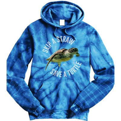 Skip A Straw Save A Turtle Design Environt Great Gift Tie Dye Hoodie