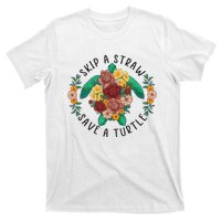 Skip A Straw Save A Turtle Art Happy Earth Day T-Shirt