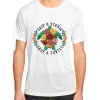 Skip A Straw Save A Turtle Art Happy Earth Day Adult ChromaSoft Performance T-Shirt