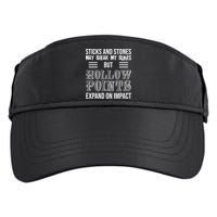 Sticks And Stones May Break My Bones But Hollow Points Expand On Impact Adult Drive Performance Visor