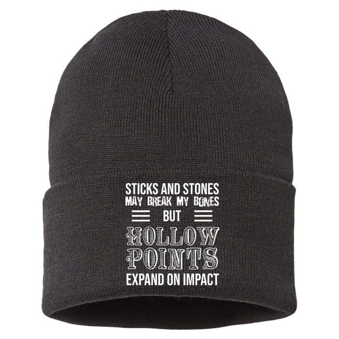 Sticks And Stones May Break My Bones But Hollow Points Expand On Impact Sustainable Knit Beanie