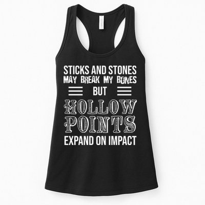 Sticks And Stones May Break My Bones But Hollow Points Expand On Impact Womens Tank Top