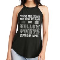 Sticks And Stones May Break My Bones But Hollow Points Expand On Impact Women's Perfect Tri Rocker Tank