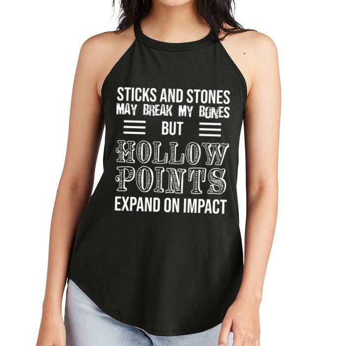 Sticks And Stones May Break My Bones But Hollow Points Expand On Impact Women's Perfect Tri Rocker Tank