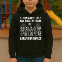 Sticks And Stones May Break My Bones But Hollow Points Expand On Impact Kids Hoodie