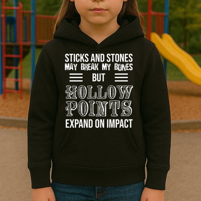 Sticks And Stones May Break My Bones But Hollow Points Expand On Impact Kids Hoodie