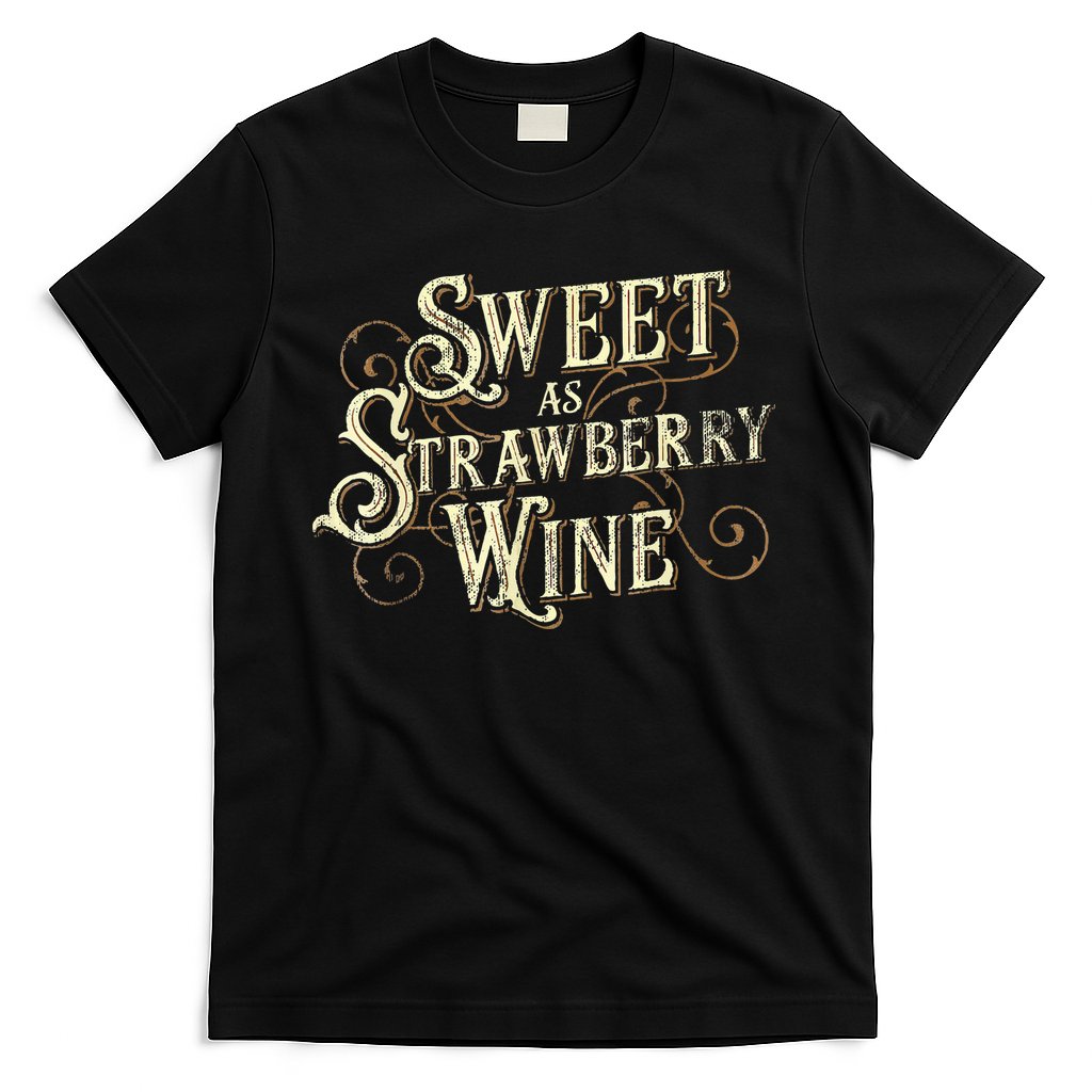 Sweet As Strawberry Wine Ladies Designer Country T-Shirt