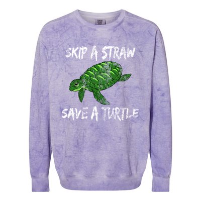 Skip A Straw Save A Turtle Cute Gift Tee Gift Colorblast Crewneck Sweatshirt