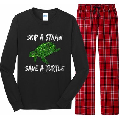 Skip A Straw Save A Turtle Cute Gift Tee Gift Long Sleeve Pajama Set