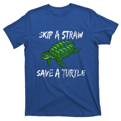 Skip A Straw Save A Turtle Cute Gift Tee Gift T-Shirt