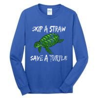 Skip A Straw Save A Turtle Cute Gift Tee Gift Tall Long Sleeve T-Shirt