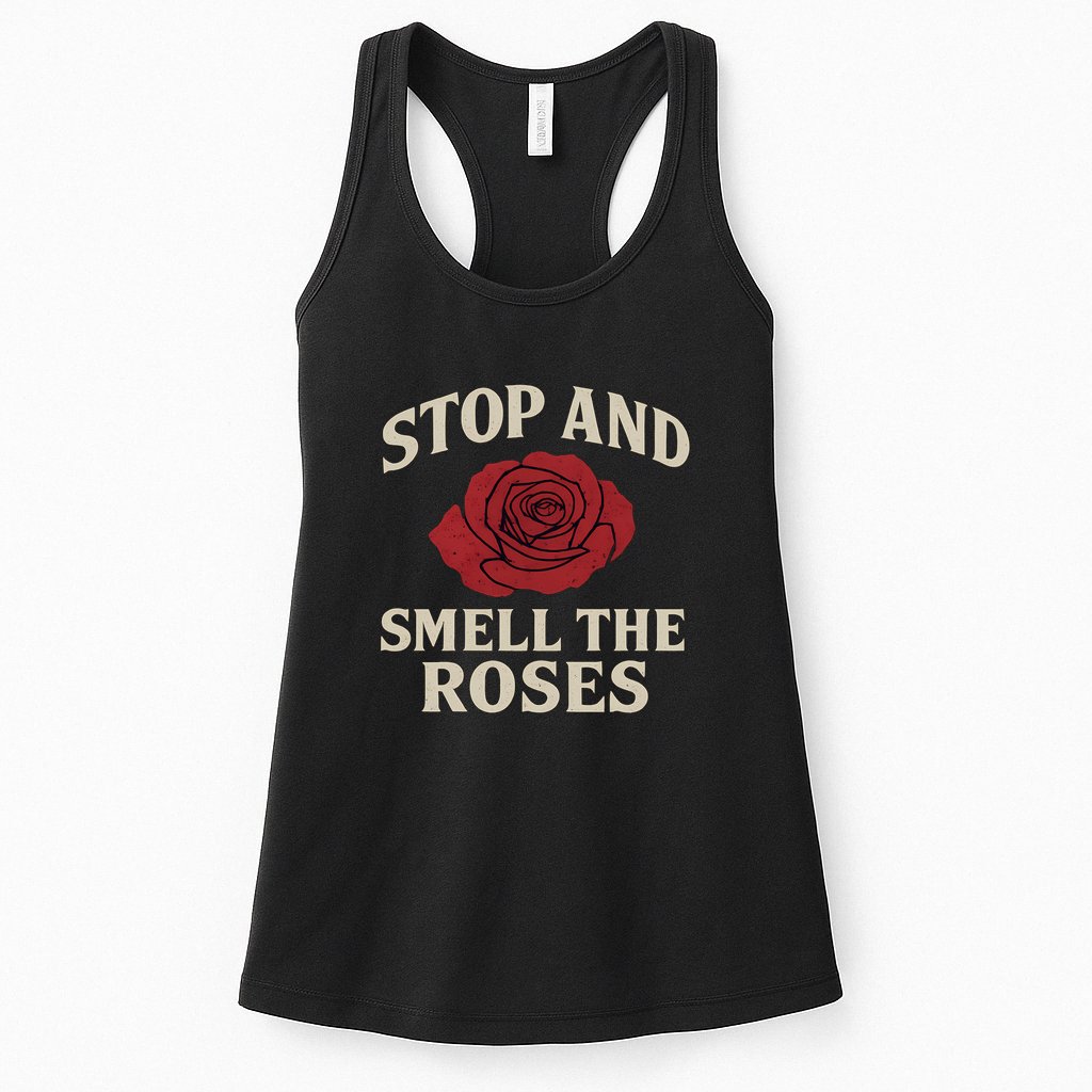 Stop and Smell the Roses Womens Tank Top