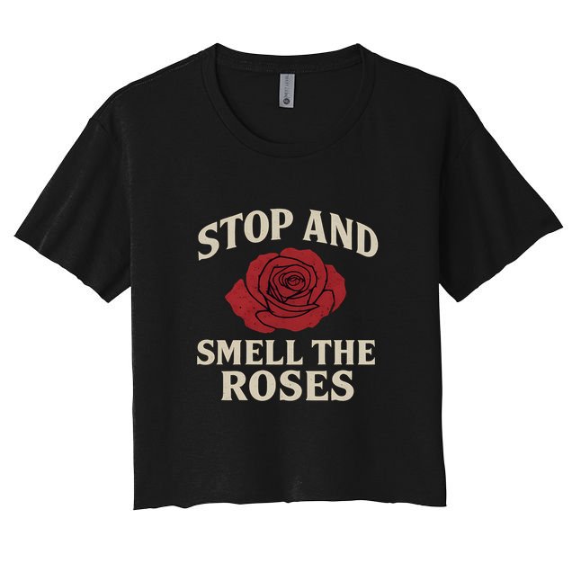 Stop and Smell the Roses Women's Crop Top Tee