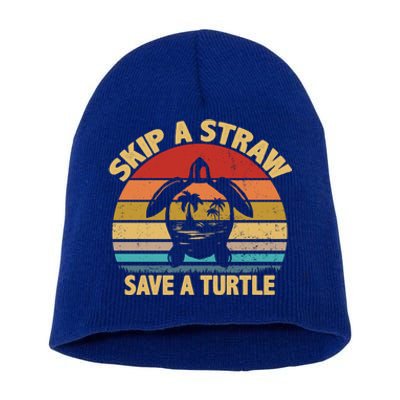 Skip A Straw Save A Turtle Gift Save The Sea Turtles Gift Short Acrylic Beanie