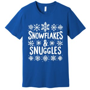 Snowflakes And Snuggles Cozy Christmas Vibe Cute Gift Premium T-Shirt