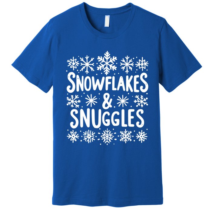 Snowflakes And Snuggles Cozy Christmas Vibe Cute Gift Premium T-Shirt