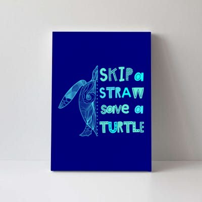 Skip A Straw Save A Turtle Gift Meaningful Gift Funny Gift Canvas