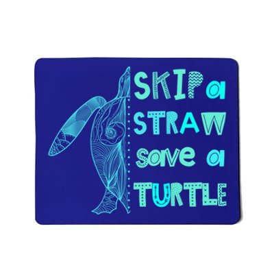 Skip A Straw Save A Turtle Gift Meaningful Gift Funny Gift Mousepad