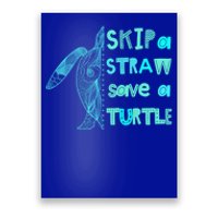 Skip A Straw Save A Turtle Gift Meaningful Gift Funny Gift Poster