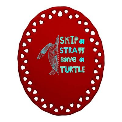 Skip A Straw Save A Turtle Gift Meaningful Gift Funny Gift Ceramic Oval Ornament