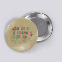 SantaS Adjustment Squad Christmas Chiropractor Xmas Button