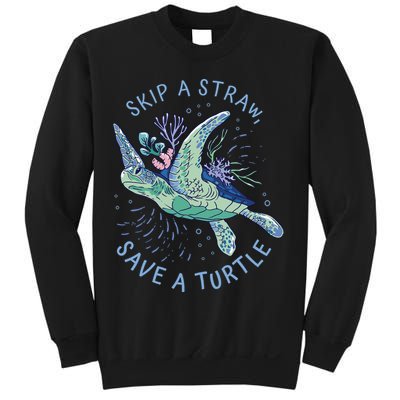 Skip A Straw Save A Turtle Ocean Sweatshirt