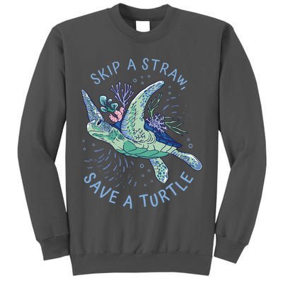 Skip A Straw Save A Turtle Ocean Tall Sweatshirt