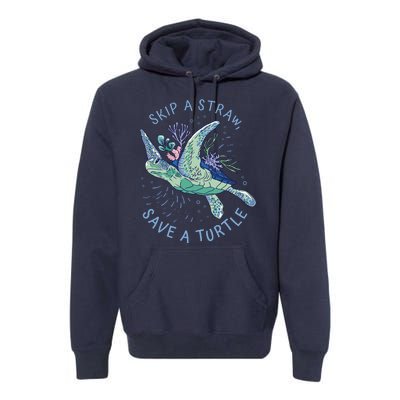 Skip A Straw Save A Turtle Ocean Premium Hoodie