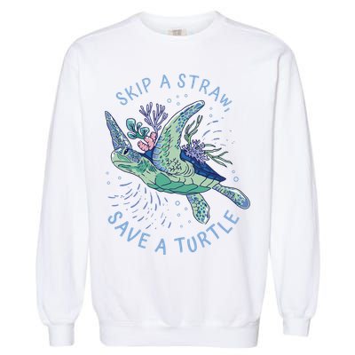 Skip A Straw Save A Turtle Ocean Garment-Dyed Sweatshirt