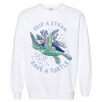 Skip A Straw Save A Turtle Ocean Garment-Dyed Sweatshirt