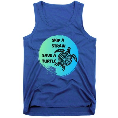 Skip A Straw Save A Turtle Funny Gift Meaningful Gift Funny Gift Tee Gift Tank Top