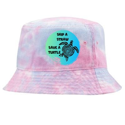 Skip A Straw Save A Turtle Funny Gift Meaningful Gift Funny Gift Tee Gift Tie-Dyed Bucket Hat