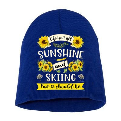 Sunshine And Skiing Female Skier Moms Ski Lover Grandma Gift Short Acrylic Beanie