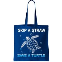 Skip A Straw Save A Turtle Tee Turtles Lovers Gift Cute Gift Tote Bag