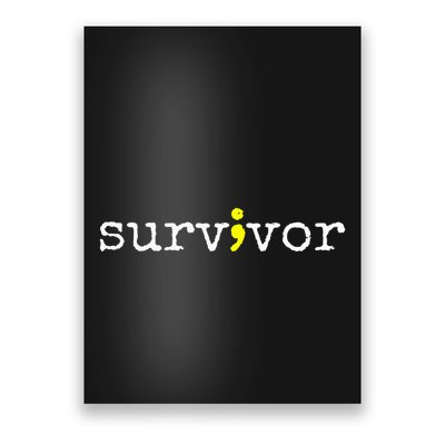 Suicide Awareness Support Symbol Recovery Survivor Semicolon Poster