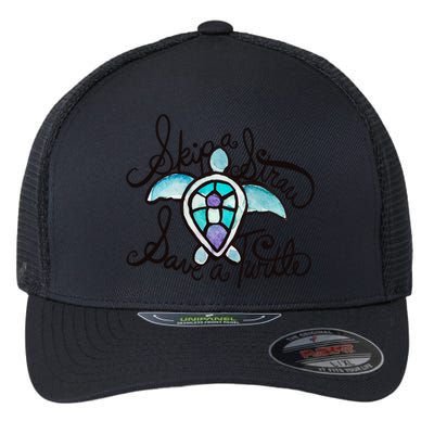 Skip A Straw Save A Turtle Watercolor Gift Flexfit Unipanel Trucker Cap