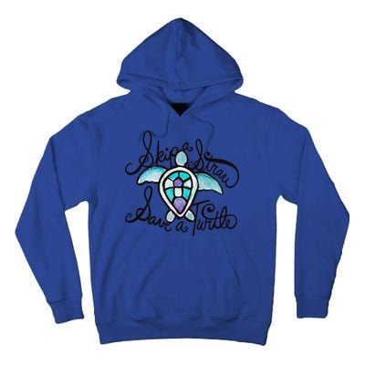 Skip A Straw Save A Turtle Watercolor Gift Tall Hoodie