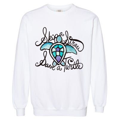 Skip A Straw Save A Turtle Watercolor Gift Garment-Dyed Sweatshirt