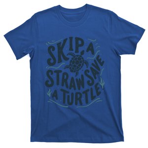 Skip A Straw Save A Turtle Ocean Environt Awareness Gift T-Shirt