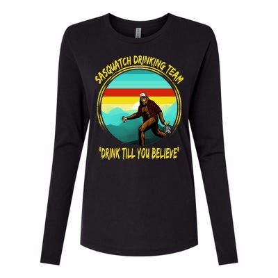 Sasquatch Drinking Team Drink Till You Believe Womens Cotton Relaxed Long Sleeve T-Shirt