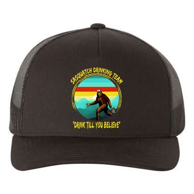 Sasquatch Drinking Team Drink Till You Believe Yupoong Adult 5-Panel Trucker Hat