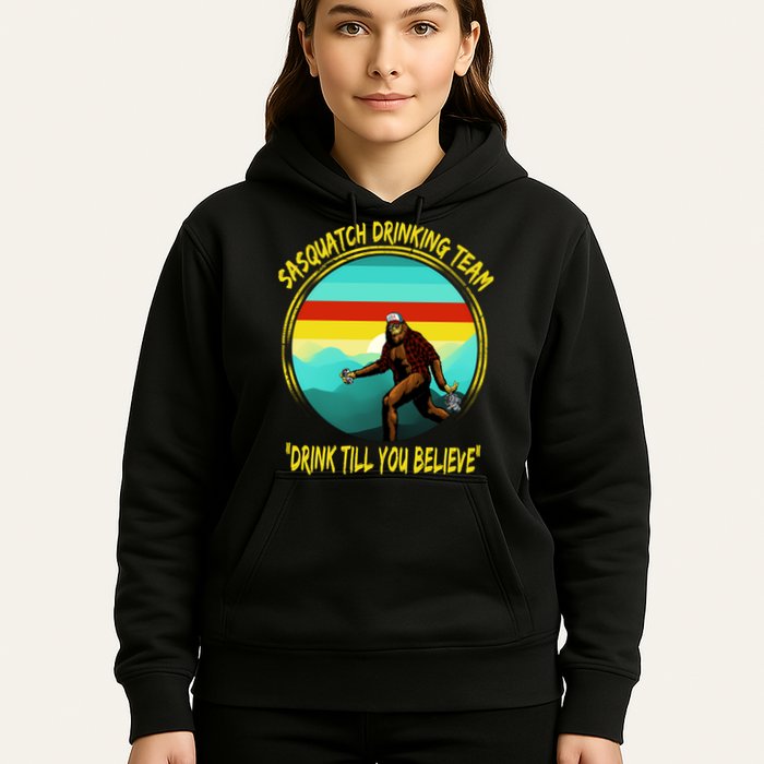 Sasquatch Drinking Team Drink Till You Believe Hoodie