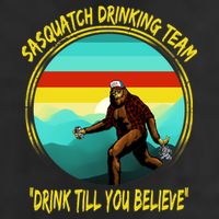Sasquatch Drinking Team Drink Till You Believe Beanie