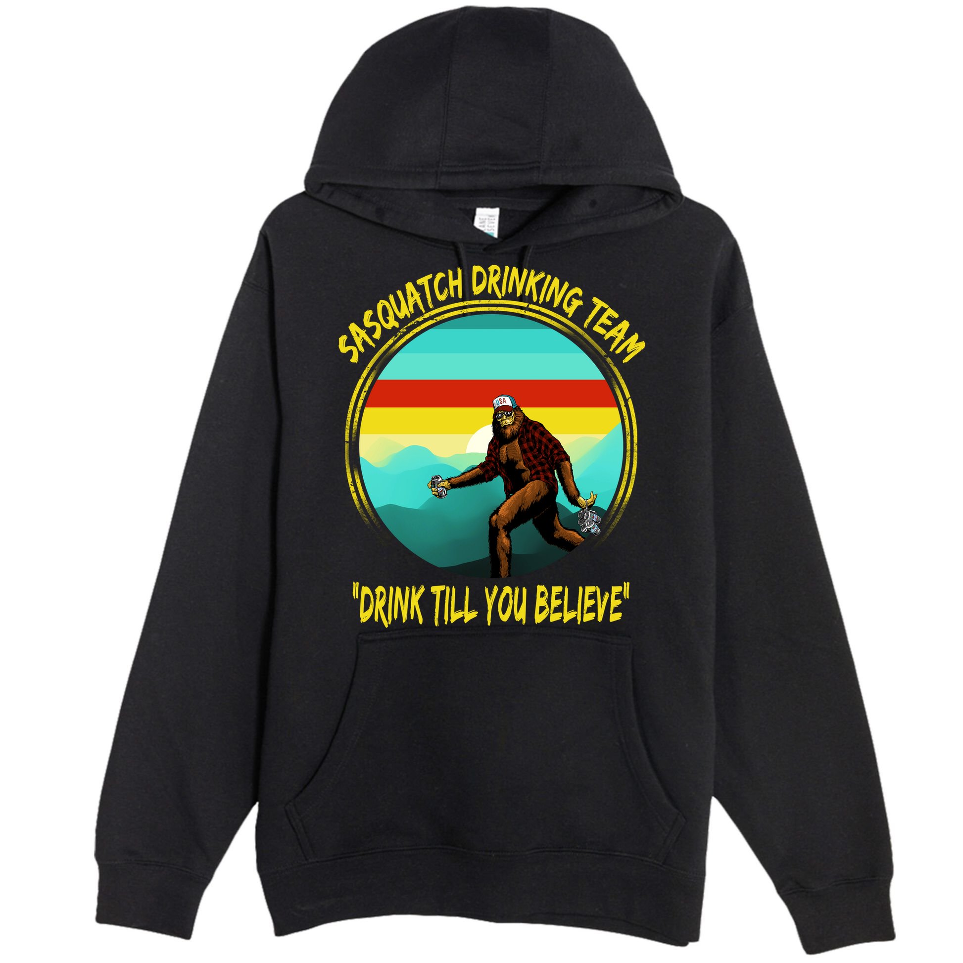 Sasquatch Drinking Team Drink Till You Believe Premium Pullover Hoodie